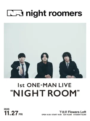 night roomers 1st ONE-MAN LIVE「NIGHT ROOM」