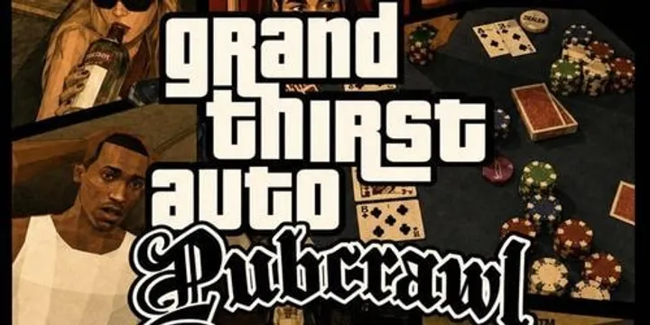 Grand Thirst Auto Pubcrawl