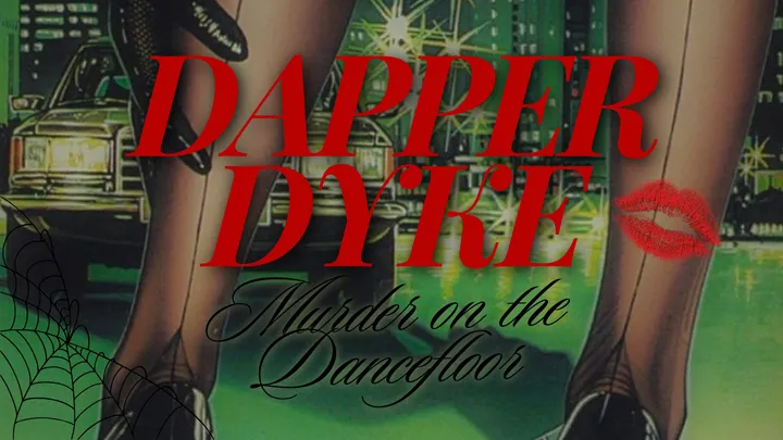 Dapper Dyke ✯ Murder Mystery (Halloween)