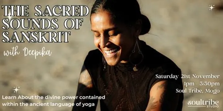 The Sacred Sounds of Sanskrit with Deepika