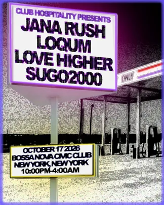 Club Hospitality with Jana Rush, Loqum, Love Higher, Sugo2000