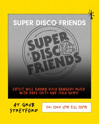 GRUB Stretford: Super Disco Friends