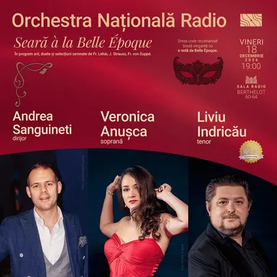 Seara a la Belle Epoque - ORCHESTRA NATIONALA RADIO