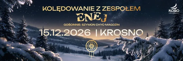 Kolędowanie z zespołem Enej | Krosno