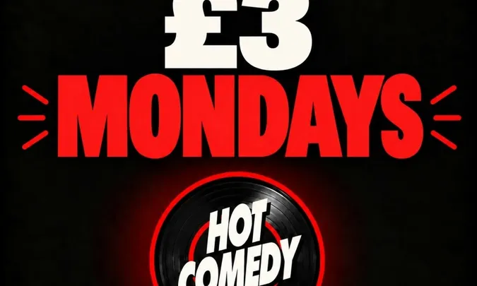 £3 Comedy Mondays at Hot Comedy Camden
