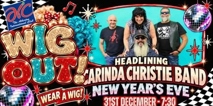 WIG OUT! New Year’s Eve with the Carinda Christie Band | Atherton International Club