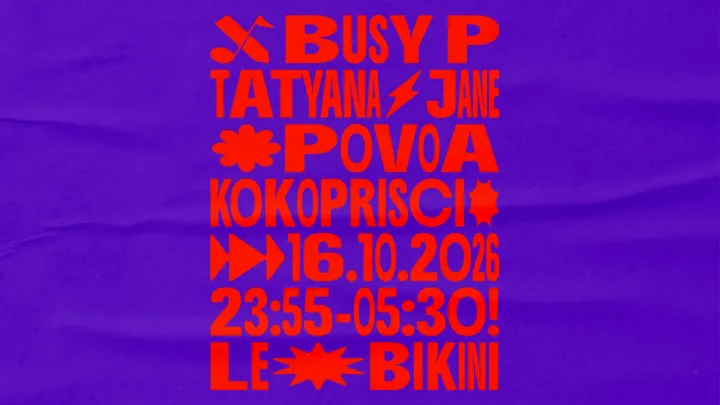BUSY P + TATYANA JANE + POVOA + KOKOPRISCI