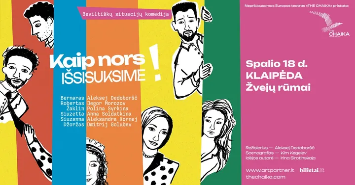 (Klaipėda) Teatrinė komedija ''KAIP NORS IŠSISUKSIME!''