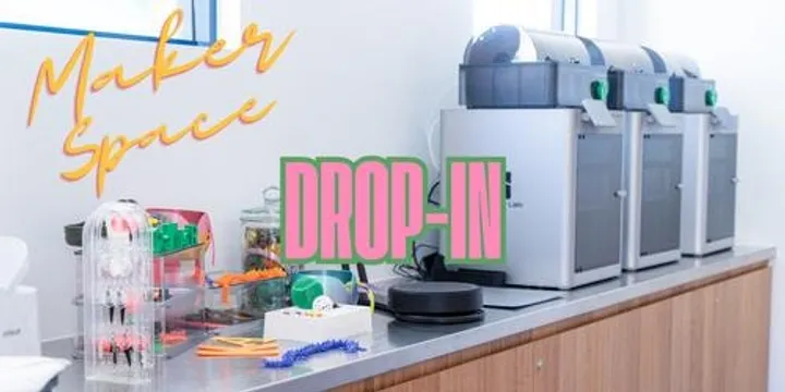 Maker Space Drop-In • Spring 2026 • Ballarat Library