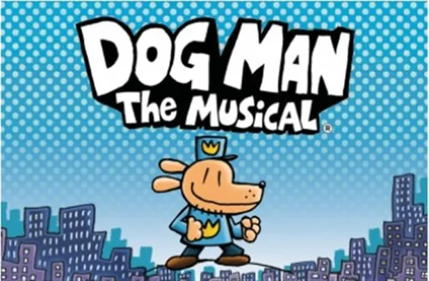 DOG MAN: THE MUSICAL