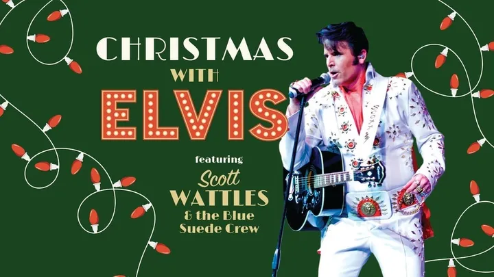Christmas with Elvis featuring Scott Wattles & The Blue Suede Crew