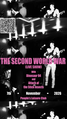 Staged Live Presents The Second World War + Dinosaur 94 @ People's Leisure Club, Edinburgh