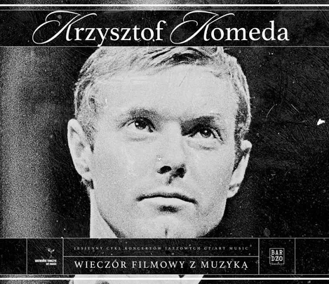 KRZYSZTOF KOMEDA | Wieczór filmowy z muzyką