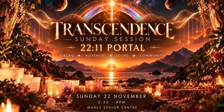 TRANSCENDENCE ~ Sunday Session | 22:11 Portal