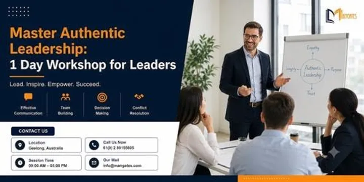 Master Authentic Leadership: 1 Day Workshop for Leaders in Geelong