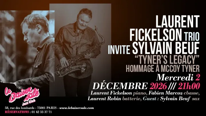 Laurent Fickelson Trio Invite Sylvain Beuf