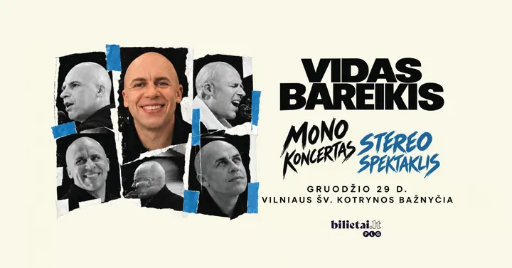 Vidas Bareikis. Mono koncertas. Stereo spektaklis.