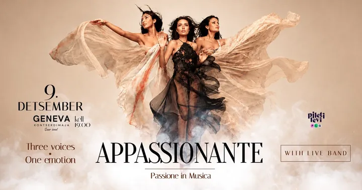 APPASSIONANTE - ITALY SOPRANO. Passione in Musica Three voices. One emotion