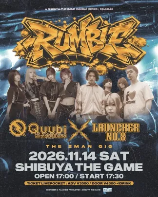 『Rumble』round.10 -THE 2MAN GIG-