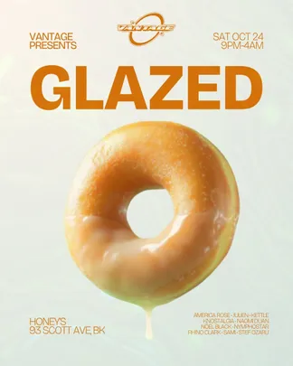 Vantage presents: GLAZED