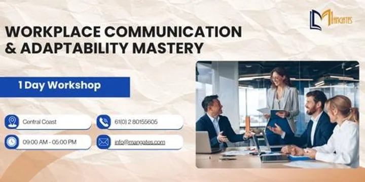 Workplace Communication & Adaptability Mastery: 1 Day Course, Central Coast