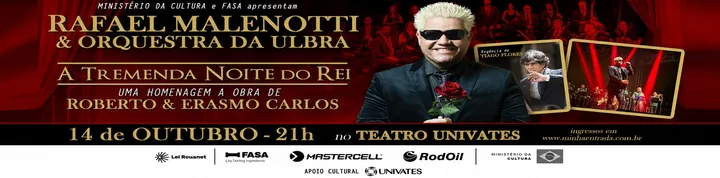 RAFAEL MALENOTTI E ORQUESTRA DA ULBRA EM: A TREMENDA NOITE DO REI