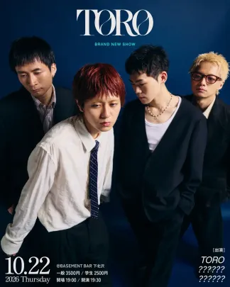 TORO pre. BRAND NEW SHOW