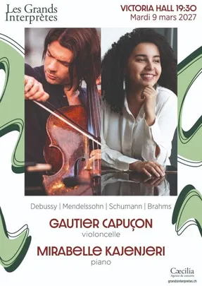 Gautier Capuçon - Mirabelle Kajenjeri