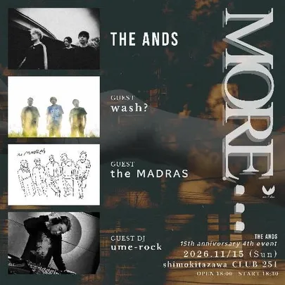 THE ANDS 15th Anniversary「MORE…」4th event