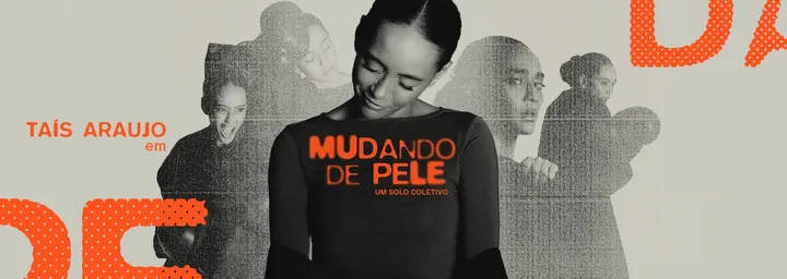 Mudando de Pele - Taís Araujo