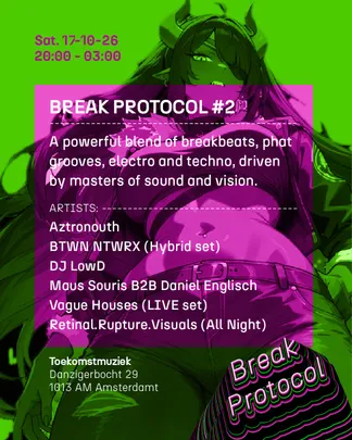BREAK PROTOCOL #2