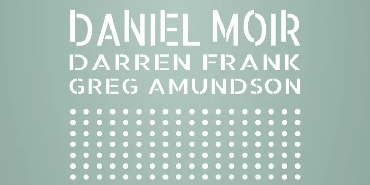 Daniel Moir w. Darren Frank & Greg Amundson @ The Aviary!