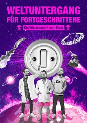 Science Busters: Weltuntergang für Fortgeschrittene – Die Wissenschaft vom Ende
