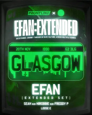 EFAN:EXTENDED [Glasgow]
