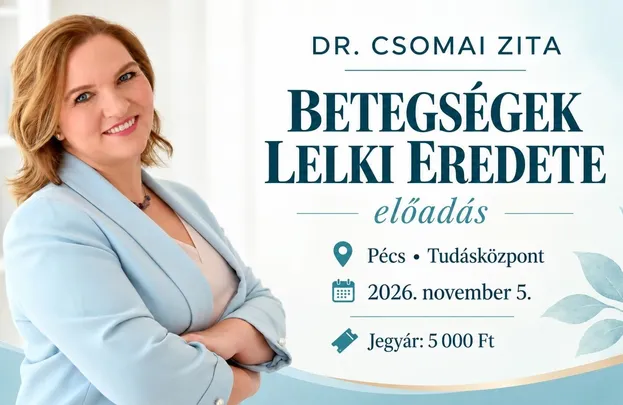 Betegségek lelki eredete -Pécs