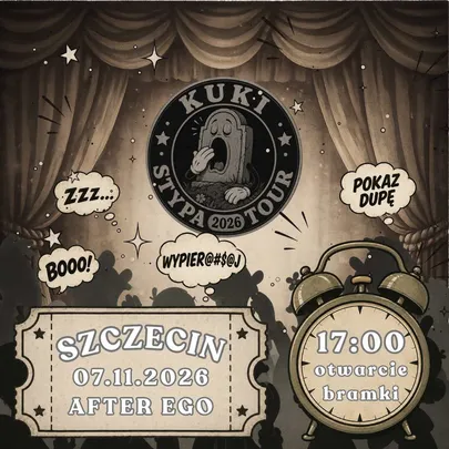 KUKI / STYPA TOUR 2026 / SZCZECIN