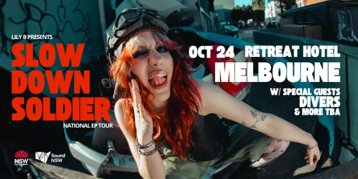 LILY B Slow Down Soldier Tour w/ Divers + More TBA