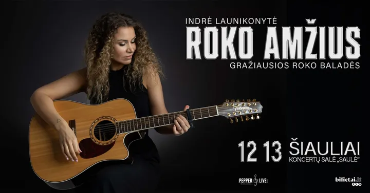 Roko amžius: gražiausios baladės | Šiauliai