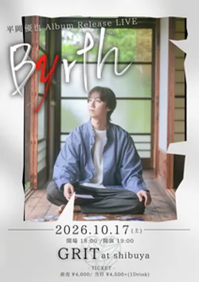 平岡優也 Album Release LIVE『Byrth』