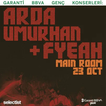 Garanti BBVA Genç Konserleri: Arda Umurhan & FYEAH