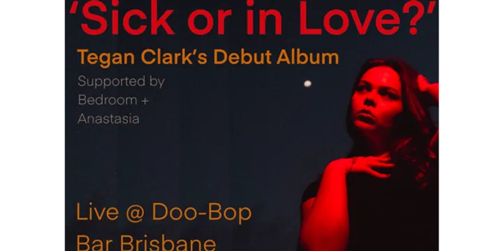 Tegan Clark at Doo-Bop Bar Brisbane - Supported by Bedroom + Anastasia
