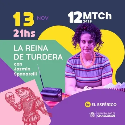 12° MARATON DE TEATRO CHASCOMUS La Reina de Turdera | Jazmín Spanarelli