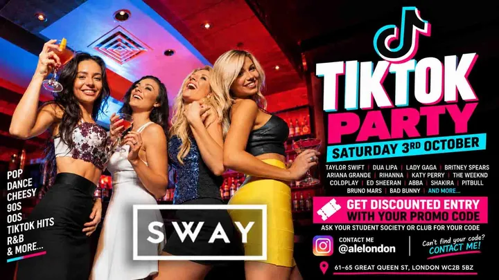 🔥 TIKTOK PARTY (FREE ENTRY 100 TICKETS) — SATURDAY 17th OCTOBER by SWAY BAR LONDON