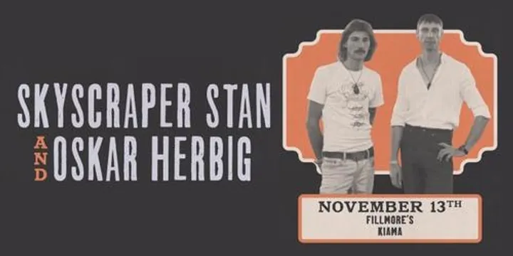 SKYSCRAPER STAN & OSKAR HERBIG!