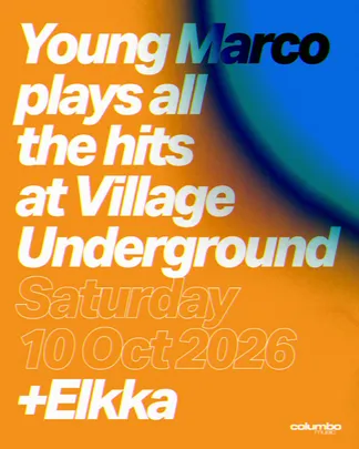 Young Marco & Elkka - Village Underground