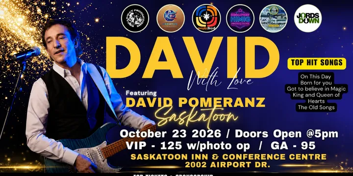DAVID POMERANZ LIVE IN SASKATOON