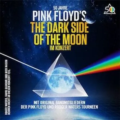 PINK FLOYD'S THE DARK SIDE OF THE MOON - Live in Concert