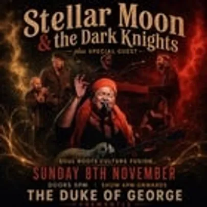 Stellar Moon & the Dark Knights supported by Marni Dascha