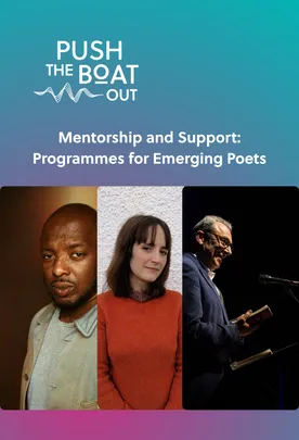 Mentorship and Support: Programmes for Emerging Poets