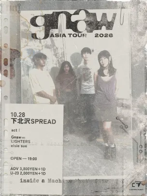 Gnaw Asia Tour 2026 - Inside a Machine That's Glistening | 下北沢